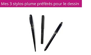 mini stylos-plume préférés